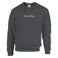 Load image into Gallery viewer, hear Him. | Crewneck Sweatshirt - Bearable Apparel