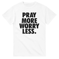 Load image into Gallery viewer, PRAY MORE WORRY LESS - Bearable Apparel